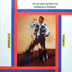 Mesaj Pep Ayisyen An Arnauld Poinvil - Arnaud Poinvil