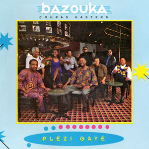 Plézi Gayé - Bazouka