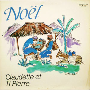 Noël - Claudette et Ti Pierre