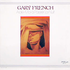Aide-Moi A Passer La Nuit - Gary French