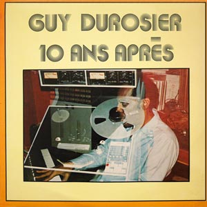 10 Ans Apres - Guy Durosier