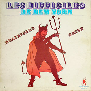 Halleluiah Satan - Les Difficiles de New York