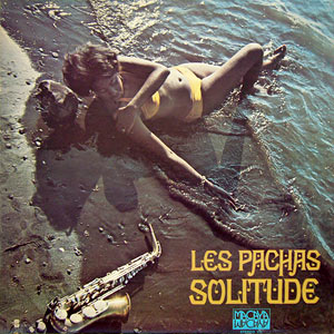 Solitude - Les Pachas