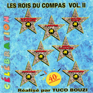 Vol. II - Célébration - Les Rois Du Compas