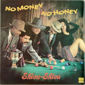 No Money No Honey - Les Shleu-Shleu