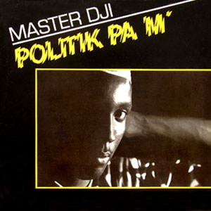 Politik Pa M' - Master Dji
