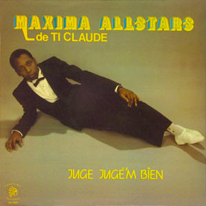 Juge Jugé'm Bien - Maxima All Stars de Ti Claude