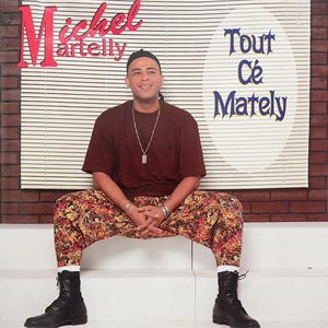 Tout Cé Martelly - Michel Martelly