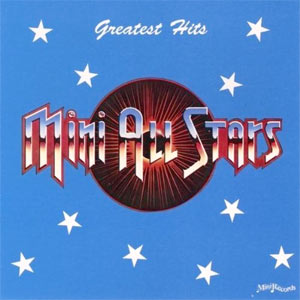Greatest Hits – Vol. I - Mini All Stars
