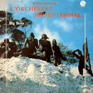 Big Boss - Orchestre Septentrional