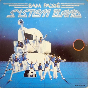 Bam Passé - System Band