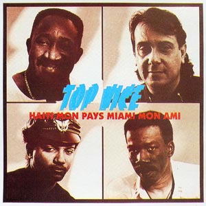 Haiti Mon Pays, Miami Mon Ami - Top Vice