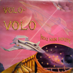 Nou Nan Route - Volo Volo