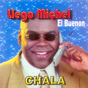 Chala / El Buenon - Michel Batista
