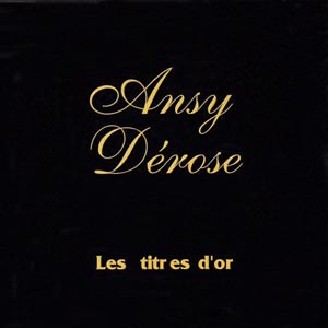 Les Titres D'Or - Ansy Dérose