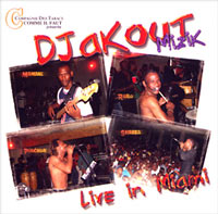 Live in Miami - Djakout Mizik