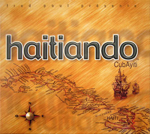Volume 1 - CubAyiti - Haitiando