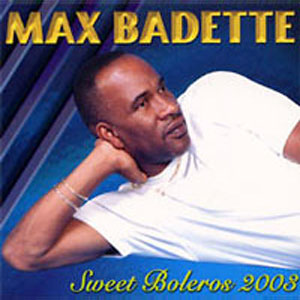 Sweet Boleros 2003 - Max Badette