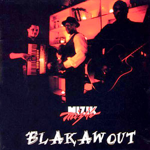 Blakawout - Mizik Mizik