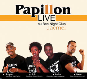 Live au Bee Night Club, Jacmel - Papillon