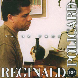 Sa Sé Trop - Réginald Policard