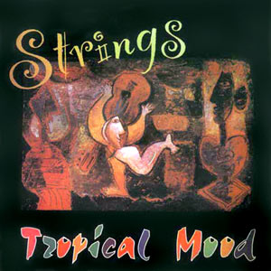Tropical Mood - Strings