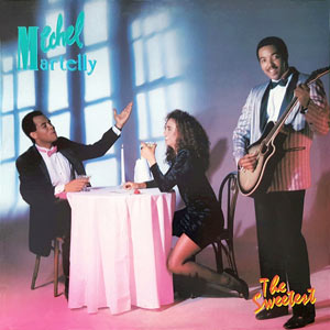 The Sweetest - Michel Martelly