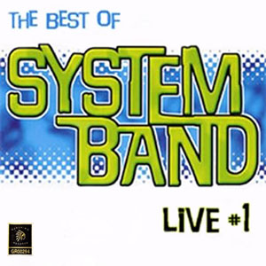 The best Of Live #1 - System Band