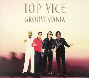 Groovemania - Top Vice