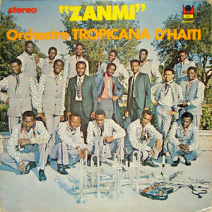 Zanmi - Orchestre Tropicana d'Haïti