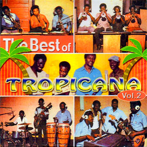 The Best Of - Vol.2 - Orchestre Tropicana d'Haïti