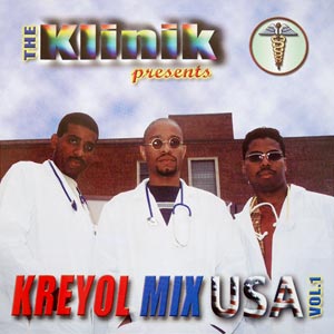 Kreyol Mix USA - Vol.1 - The Klinik