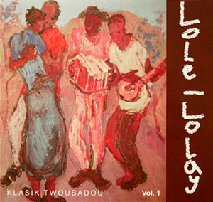 Klasik Twoubadou Vol.1 - Lole Lolay