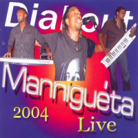 Manniguéta - Live 2004 - Djakout Mizik