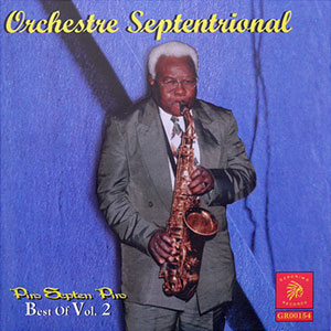 Piro Septen Piro - Best of Vol.2 - Orchestre Septentrional
