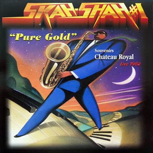 Souvenirs Chateau Royal Live 1982 - Skah-Shah