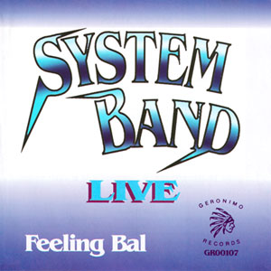 Live - Feeling Bal - System Band