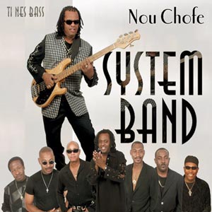 Nou Chofe (Ti Nes Bass) - System Band