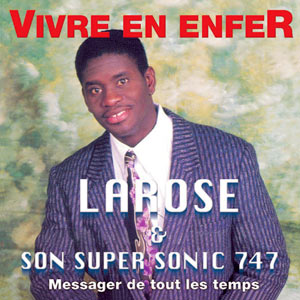Vivre En Enfer - Larose