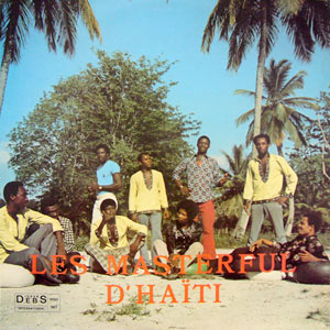 Les Masterful - THZ - Les Masterful d'Haïti