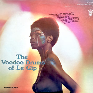 The Voodoo Drums of Le Gip - Le Gip