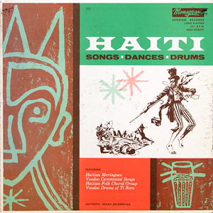 Haiti - Songs, Dances and Drums - Various artists