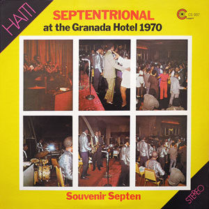 Souvenir Septen - At the Granada Hotel 1970 - Orchestre Septentrional
