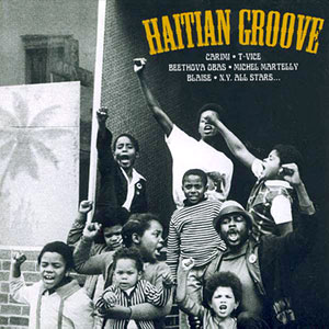 Haitian Groove - Various artists