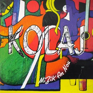 Mizik An Nou - Kolaj