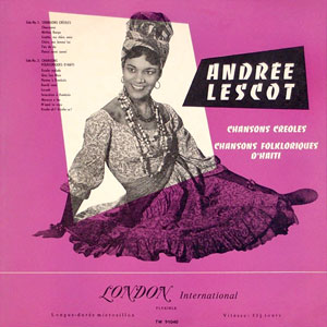 Chansons Créoles - Chansons Folkloriques D'Haïti - Andrée Lescot