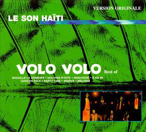 Best Of - Le Son Haïti - Volo Volo