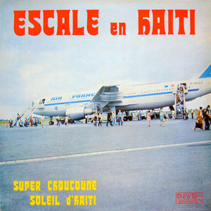 Escale en Haiti - Super Choucoune