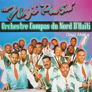 Najé Pou Soti - Djazz Malè A - Orchestre Compas du Nord