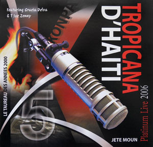 Platinum Live 2006 - Orchestre Tropicana d'Haïti